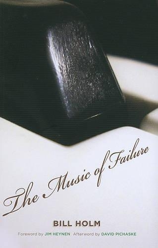Бумажная книга «The Music of Failure», автор Билл Холм - фото №1