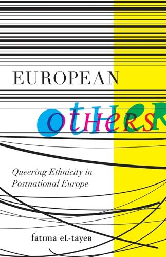 Бумажная книга «European Others: Queering Ethnicity in Postnational Europe», автор Фатима Эль-Таеб - фото №1