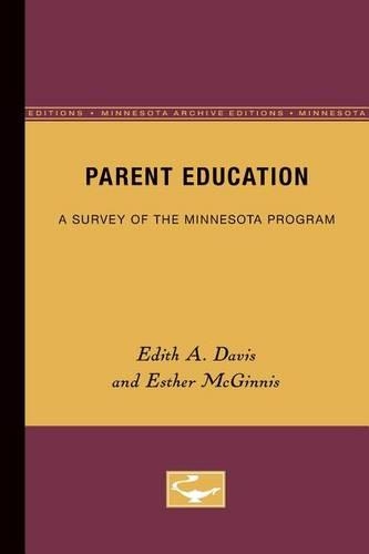 Бумажная книга «Parent Education: A Survey of the Minnesota Program», авторов Эдит Дэвис, Эстер Макгиннис - фото №1