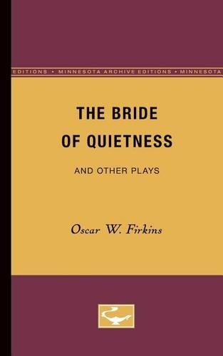 Бумажная книга «The Bride of Quietness and Other Plays», автор Оскар Фиркинс - фото №1
