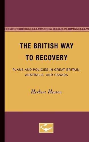 Бумажная книга «The British Way to Recovery: Plans and Policies in Great Britain, Australia, and Canada», автор Герберт Хитон - фото №1