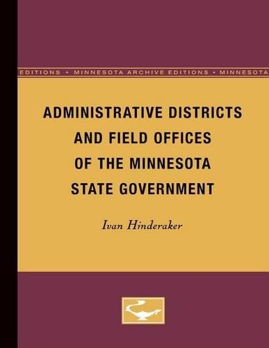 Бумажная книга «Administrative Districts and Field Offices of the Minnesota State Government», автор Иван Хиндеракер - фото №1
