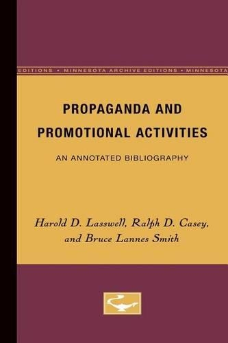 Паперова книга «Propaganda and Promotional Activities: An Annotated Bibliography», авторів Брюс Сміт, Гарольд Лассвелл, Ральф Кейсі - фото №1