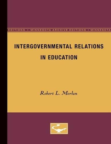 Бумажная книга «Intergovernmental Relations in Education», автор Роберт Морлан - фото №1