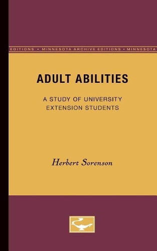Бумажная книга «Adult Abilities: A Study of University Extension Students», автор Герберт Соренсон - фото №1