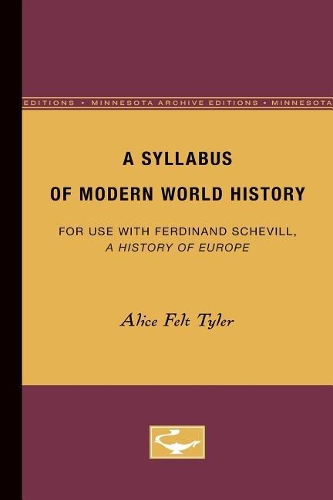 Паперова книга «A Syllabus of Modern World History: For Use With Ferdinand Schevill: A History of Europe», автор Еліс Тайлер - фото №1
