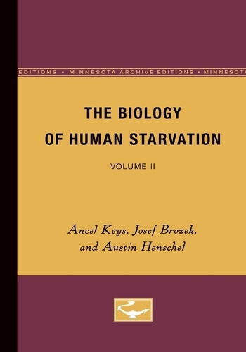 Бумажная книга «The Biology of Human Starvation: Volume II», авторов Ансель Кис, Остин Хеншель, Йозеф Брозек - фото №1