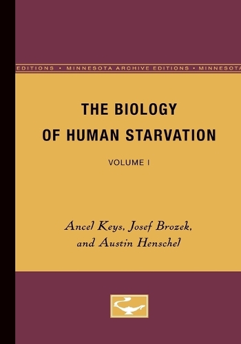 Бумажная книга «The Biology of Human Starvation: Volume I», авторов Ансель Кис, Остин Хеншель, Йозеф Брозек - фото №1