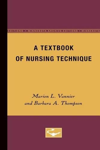 Бумажная книга «A Textbook of Nursing Technique», авторов Барбара Томпсон, Марион Ваннье - фото №1