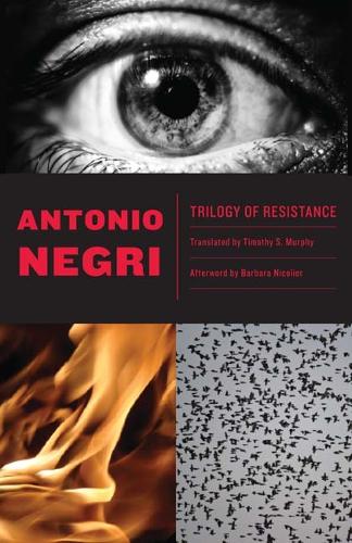 Бумажная книга «Trilogy of Resistance», автор Антонио Негри - фото №1