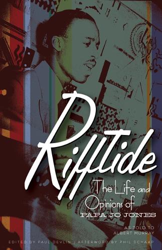 Бумажная книга «Rifftide: The Life and Opinions of Papa Jo Jones», автор Папа Джо Джонс - фото №1