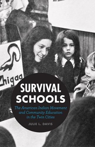 Бумажная книга «Survival Schools: The American Indian Movement and Community Education in the Twin Cities», автор Джули Л. Дэвис - фото №1