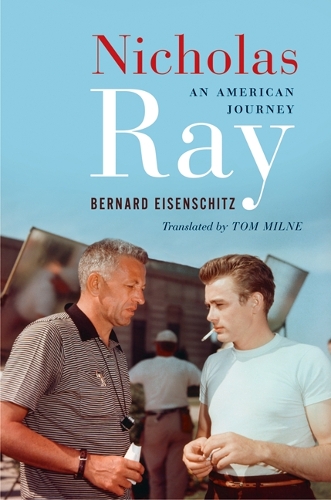 Бумажная книга «Nicholas Ray: An American Journey», автор Бернар Айзеншиц - фото №1