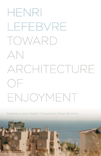 Бумажная книга «Toward an Architecture of Enjoyment», автор Анри Лефевр - фото №1