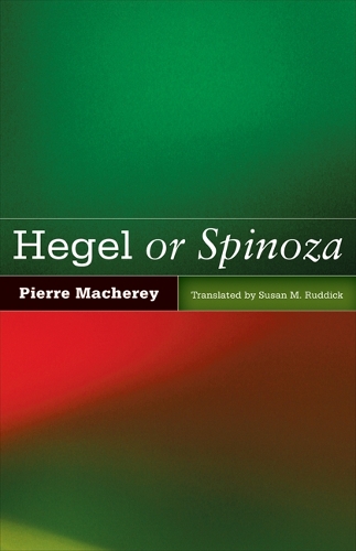 Бумажная книга «Hegel or Spinoza», автор Пьер Машери - фото №1