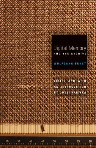[object Object] «Digital Memory and the Archive», автор Вольфганг Ернст - фото №1