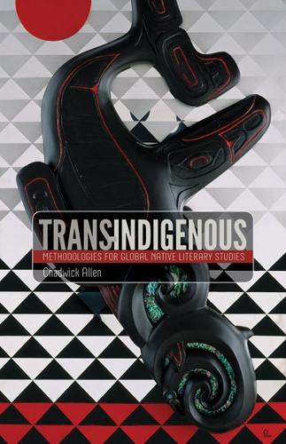 Паперова книга «Trans-Indigenous: Methodologies for Global Native Literary Studies», автор Чедвік Аллен - фото №1