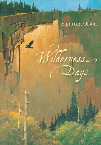 Паперова книга «Wilderness Days», автор Сігурд Ф. Олсон - фото №1