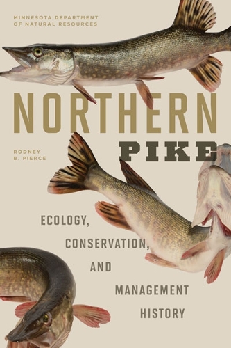 Бумажная книга «Northern Pike: Ecology, Conservation, and Management History», автор Родни Б. Пирс - фото №1