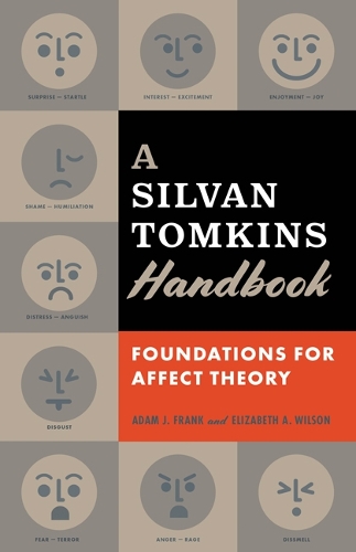 Паперова книга «A Silvan Tomkins Handbook: Foundations for Affect Theory», авторів Адам Дж. Франк, Елізабет А. Вілсон - фото №1