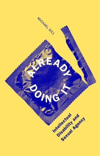 Паперова книга «Already Doing It: Intellectual Disability and Sexual Agency», автор Майкл Гілл - фото №1