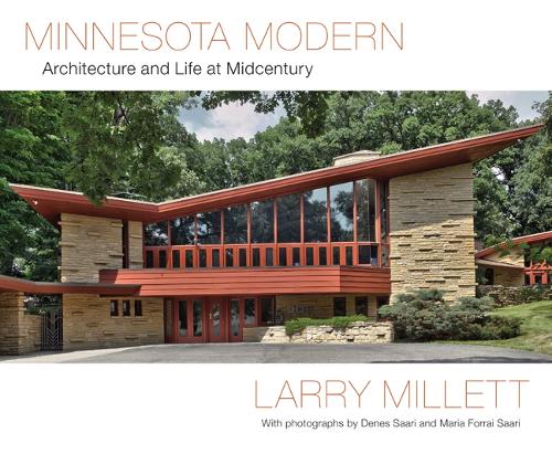 Бумажная книга «Minnesota Modern: Architecture and Life at Midcentury», автор Ларри Миллетт - фото №1