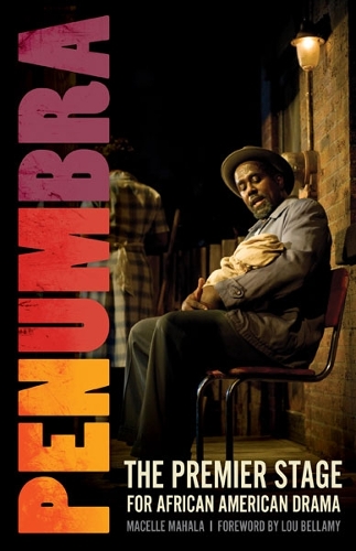 Паперова книга «Penumbra: The Premier Stage for African American Drama», автор Маселль Махала - фото №1