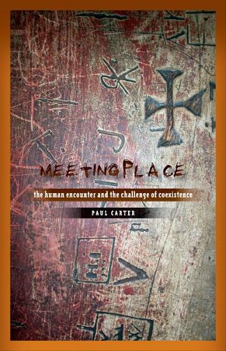 Паперова книга «Meeting Place: The Human Encounter and the Challenge of Coexistence», автор Пол Картер - фото №1