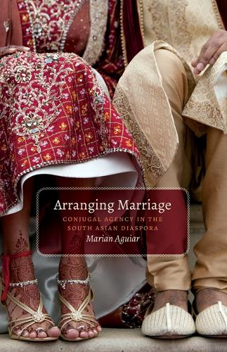 Бумажная книга «Arranging Marriage: Conjugal Agency in the South Asian Diaspora», автор Мариан Агиар - фото №1