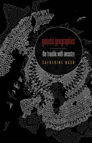 Паперова книга «Genetic Geographies: The Trouble with Ancestry», автор Кетрін Неш - фото №1