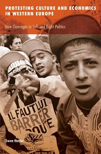 Бумажная книга «Protesting Culture and Economics in Western Europe: New Cleavages in Left and Right Politics», автор Свен Хаттер - фото №1