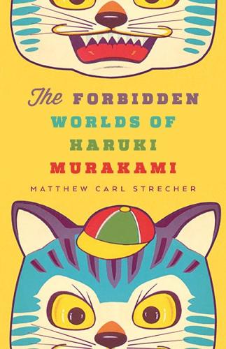 Бумажная книга «The Forbidden Worlds of Haruki Murakami», автор Мэтью Карл Стречер - фото №1