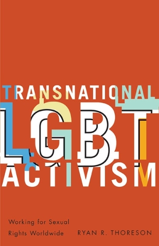 Бумажная книга «Transnational LGBT Activism: Working for Sexual Rights Worldwide», автор Райан Р. Торесон - фото №1