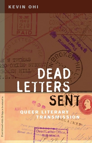 Паперова книга «Dead Letters Sent: Queer Literary Transmission», автор Кевін Охі - фото №1