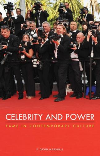 Бумажная книга «Celebrity and Power: Fame in Contemporary Culture», автор П. Дэвид Маршалл - фото №1