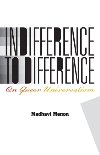 Паперова книга «Indifference to Difference: On Queer Universalism», автор Мадхаві Менон - фото №1