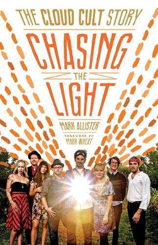 Паперова книга «Chasing the Light: The Cloud Cult Story», автор Марк Аллістер - фото №1