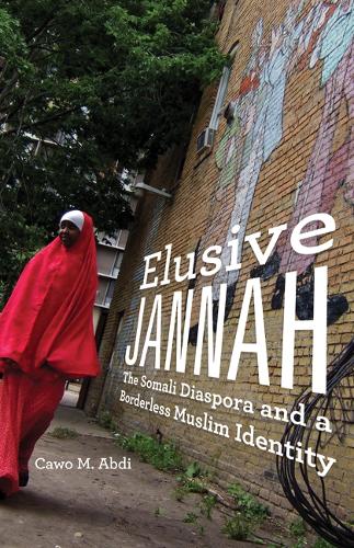 Бумажная книга «Elusive Jannah: The Somali Diaspora and a Borderless Muslim Identity», автор Каво М. Абди - фото №1