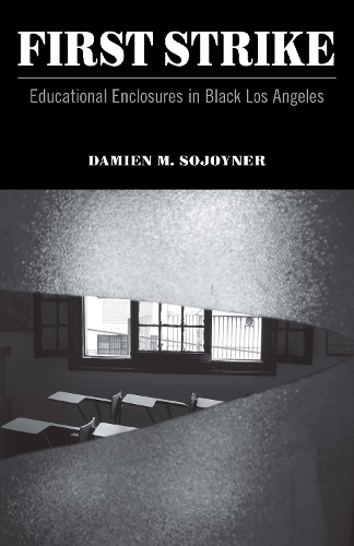 Бумажная книга «First Strike: Educational Enclosures in Black Los Angeles», автор Дэмиен М. Соджойнер - фото №1