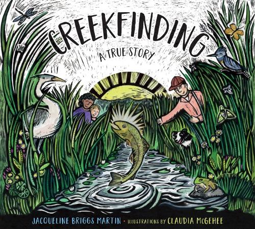 Бумажная книга «Creekfinding: A True Story», автор Жаклин Бриггс Мартин - фото №1