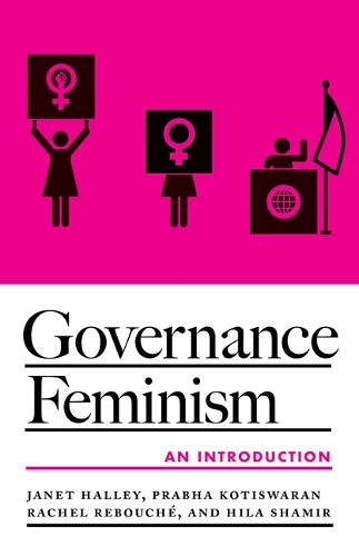 Бумажная книга «Governance Feminism: An Introduction», авторов Хила Шамир, Джанет Халли, Прабха Котисваран, Рэйчел Ребуше - фото №1