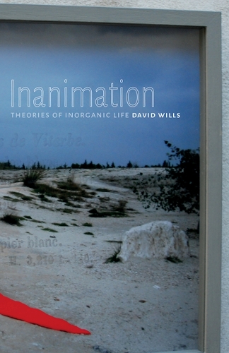 Бумажная книга «Inanimation: Theories of Inorganic Life», автор Дэвид Уиллс - фото №1