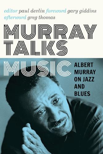 Бумажная книга «Murray Talks Music: Albert Murray on Jazz and Blues», автор Альберт Мюррей - фото №1