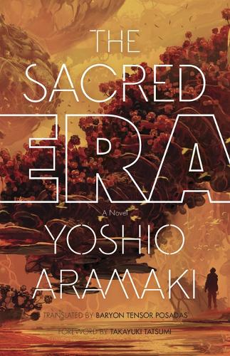 Бумажная книга «The Sacred Era: A Novel», автор Арамаки Йошио - фото №1