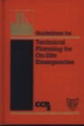 Бумажная книга «Guidelines for Technical Planning for On-Site Emergencies», автор CCPS (Центр безопасности химических процессов) - фото №1