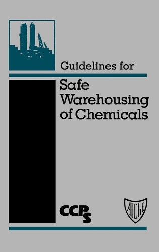 Бумажная книга «Guidelines for Safe Warehousing of Chemicals», автор CCPS (Центр безопасности химических процессов) - фото №1