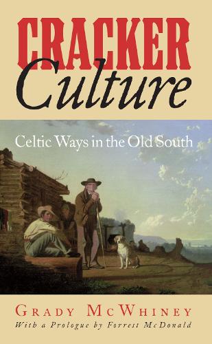 Бумажная книга «Cracker Culture: Celtic Ways in the Old South», автор Грейди Маквайни - фото №1