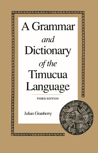 Бумажная книга «A Grammar and Dictionary of the Timucua Language», автор Джулиан Грэнберри - фото №1