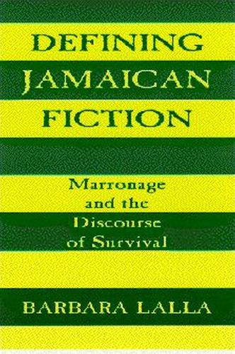 Бумажная книга «Defining Jamaican Fiction: Marronage and the Discourse of Survival», автор Барбара Лалла - фото №1