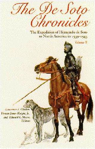 Бумажная книга «The De Soto Chronicles: The Expedition of Hernando de Soto to North America in 1539-43», автор Эрнандо де Сото - фото №1
